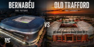 Bernabéu vs Old Trafford